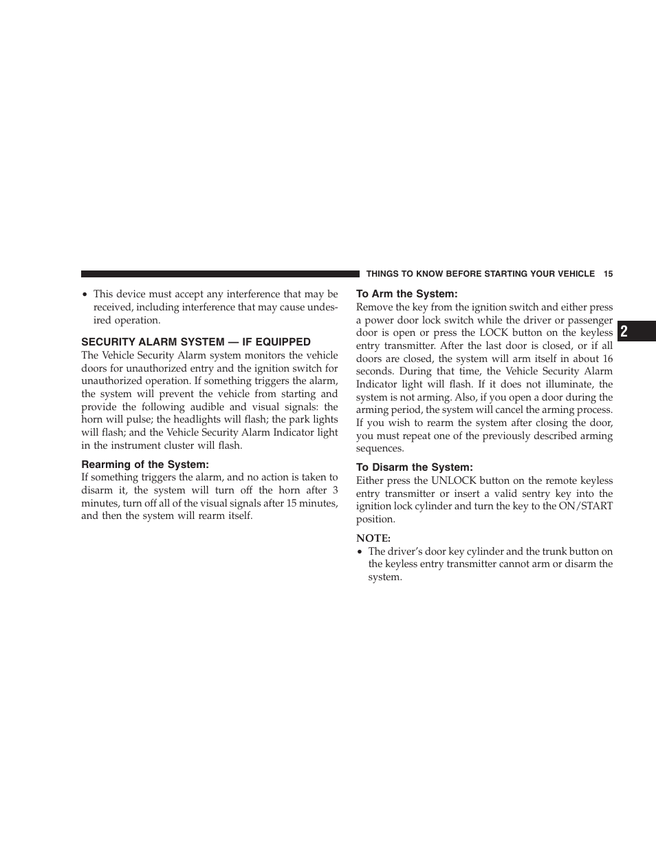 Security alarm system — if equipped, Rearming of the system, To arm the system | To disarm the system | Dodge 2007 Charger SRT8 User Manual | Page 15 / 352