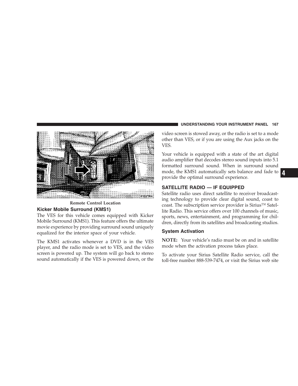 Kicker mobile surround (kms1), Satellite radio — if equipped, System activation | Dodge 2007 Charger SRT8 User Manual | Page 167 / 352