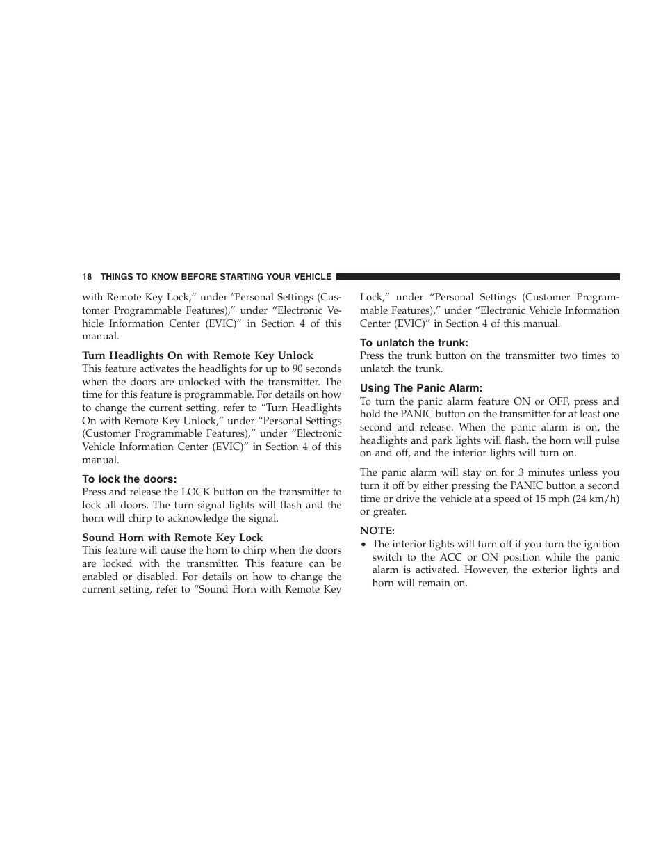 To lock the doors, To unlatch the trunk, Using the panic alarm | Dodge 2007 Charger SRT8 User Manual | Page 18 / 352