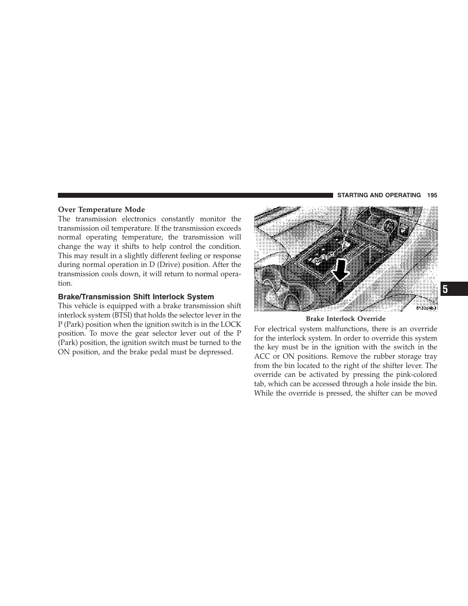 Brake/transmission shift interlock system | Dodge 2007 Charger SRT8 User Manual | Page 195 / 352