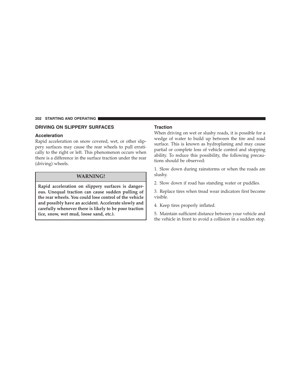 Driving on slippery surfaces, Acceleration, Traction | Dodge 2007 Charger SRT8 User Manual | Page 202 / 352