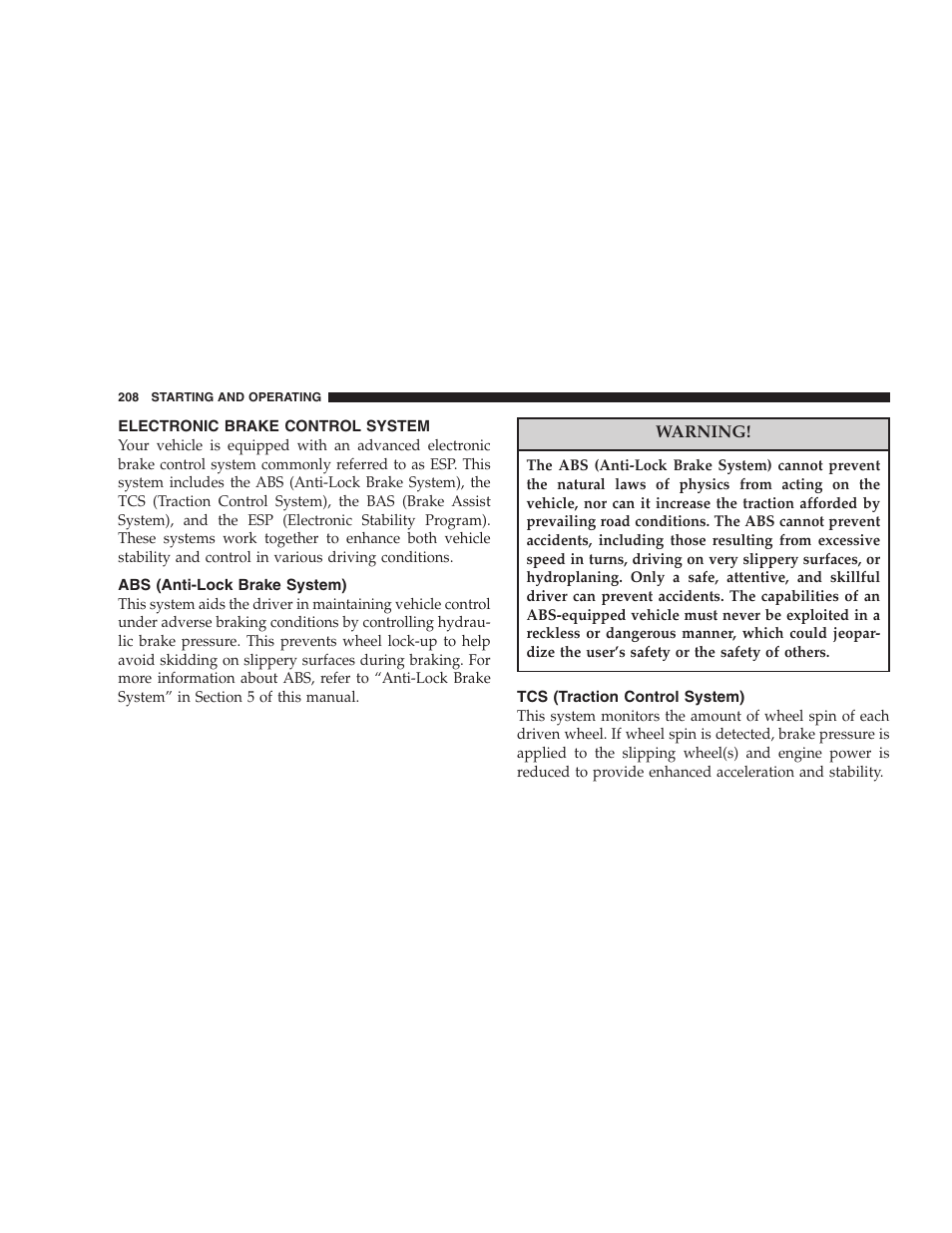 Electronic brake control system, Abs (anti-lock brake system), Tcs (traction control system) | Dodge 2007 Charger SRT8 User Manual | Page 208 / 352