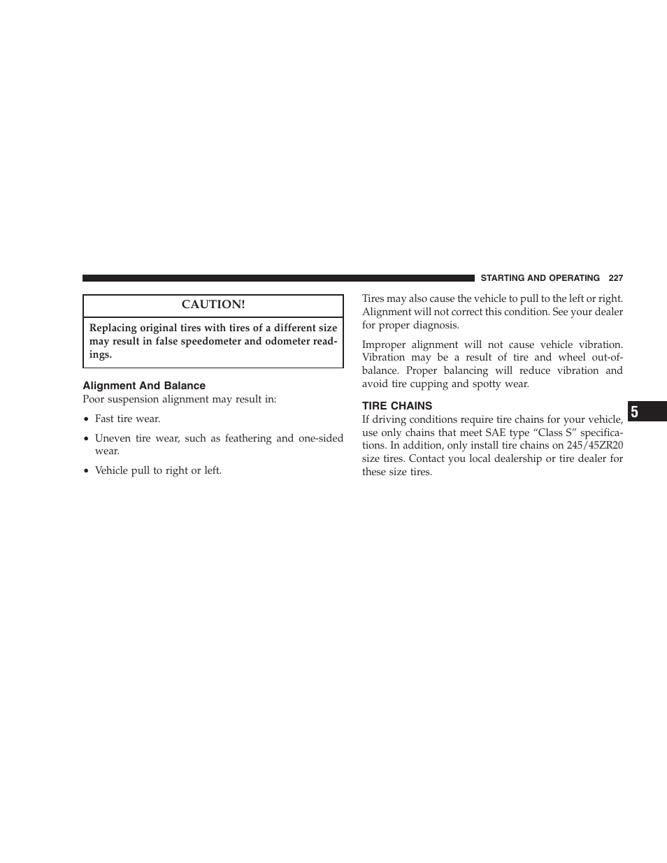 Alignment and balance, Tire chains | Dodge 2007 Charger SRT8 User Manual | Page 227 / 352