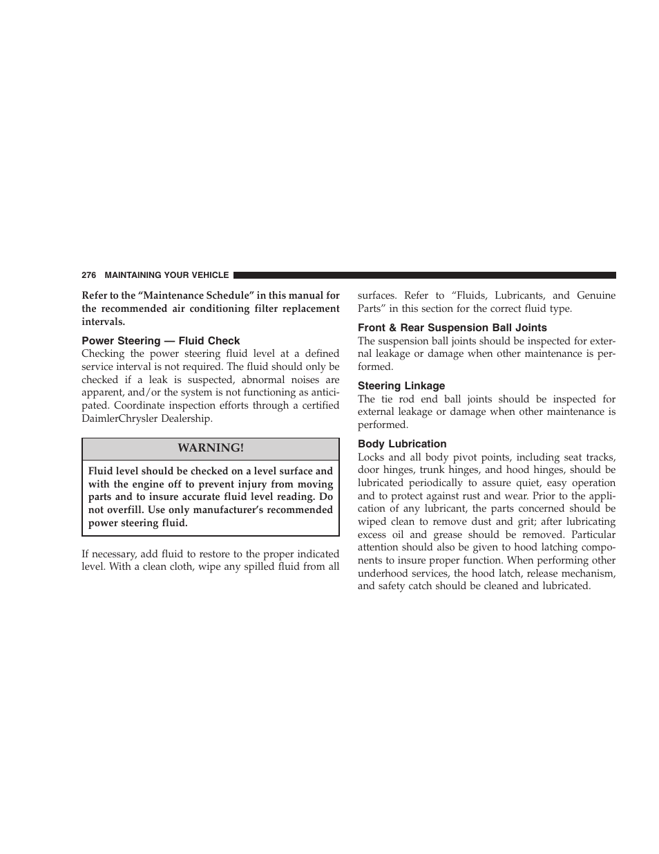 Power steering — fluid check, Front & rear suspension ball joints, Steering linkage | Body lubrication | Dodge 2007 Charger SRT8 User Manual | Page 276 / 352