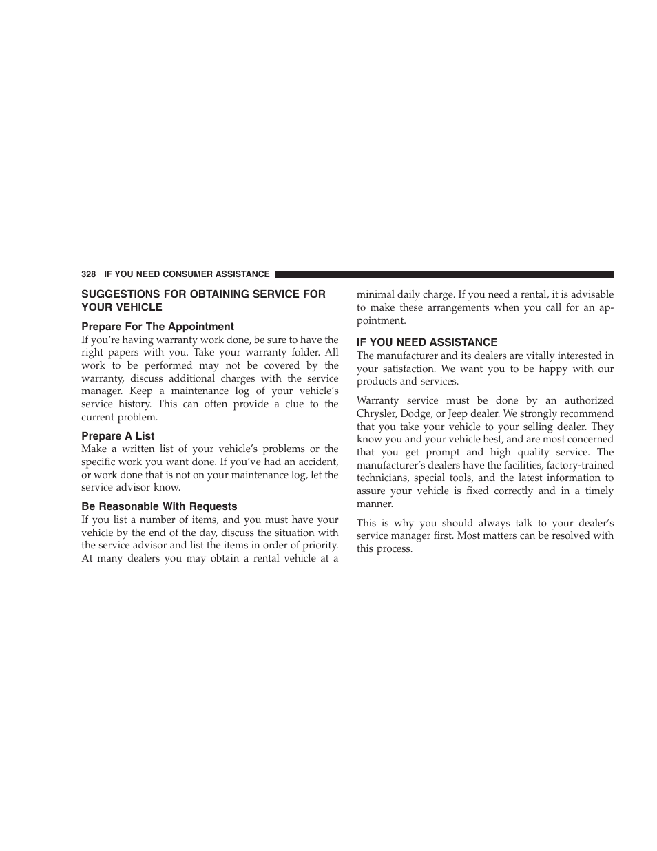 Suggestions for obtaining service for your, Vehicle, Prepare for the appointment | Prepare a list, Be reasonable with requests, If you need assistance | Dodge 2007 Charger SRT8 User Manual | Page 328 / 352