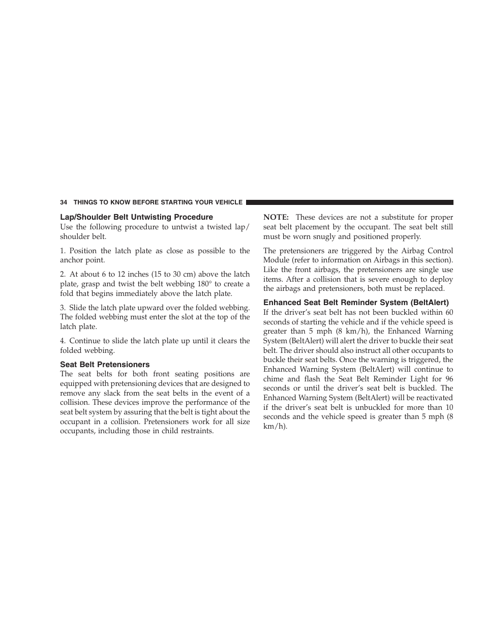 Lap/shoulder belt untwisting procedure, Seat belt pretensioners, Enhanced seat belt reminder system | Beltalert) | Dodge 2007 Charger SRT8 User Manual | Page 34 / 352