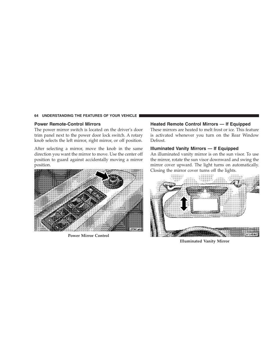 Power remote-control mirrors, Heated remote control mirrors — if equipped, Illuminated vanity mirrors — if equipped | Dodge 2007 Charger SRT8 User Manual | Page 64 / 352