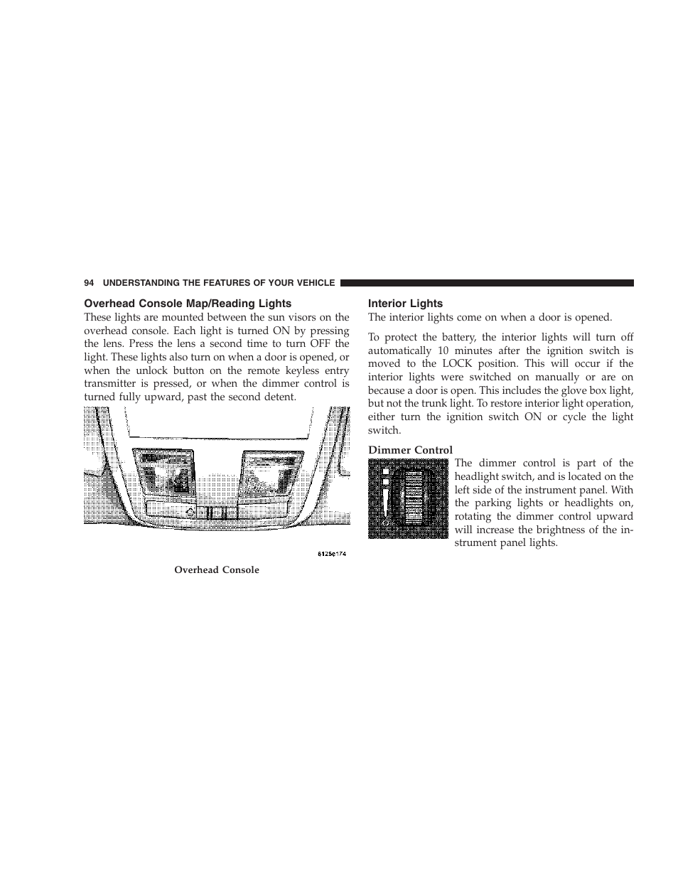 Overhead console map/reading lights, Interior lights | Dodge 2007 Charger SRT8 User Manual | Page 94 / 352