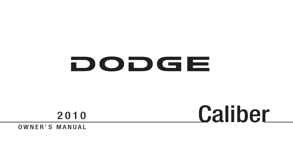 Dodge 2010 Caliber User Manual | 484 pages