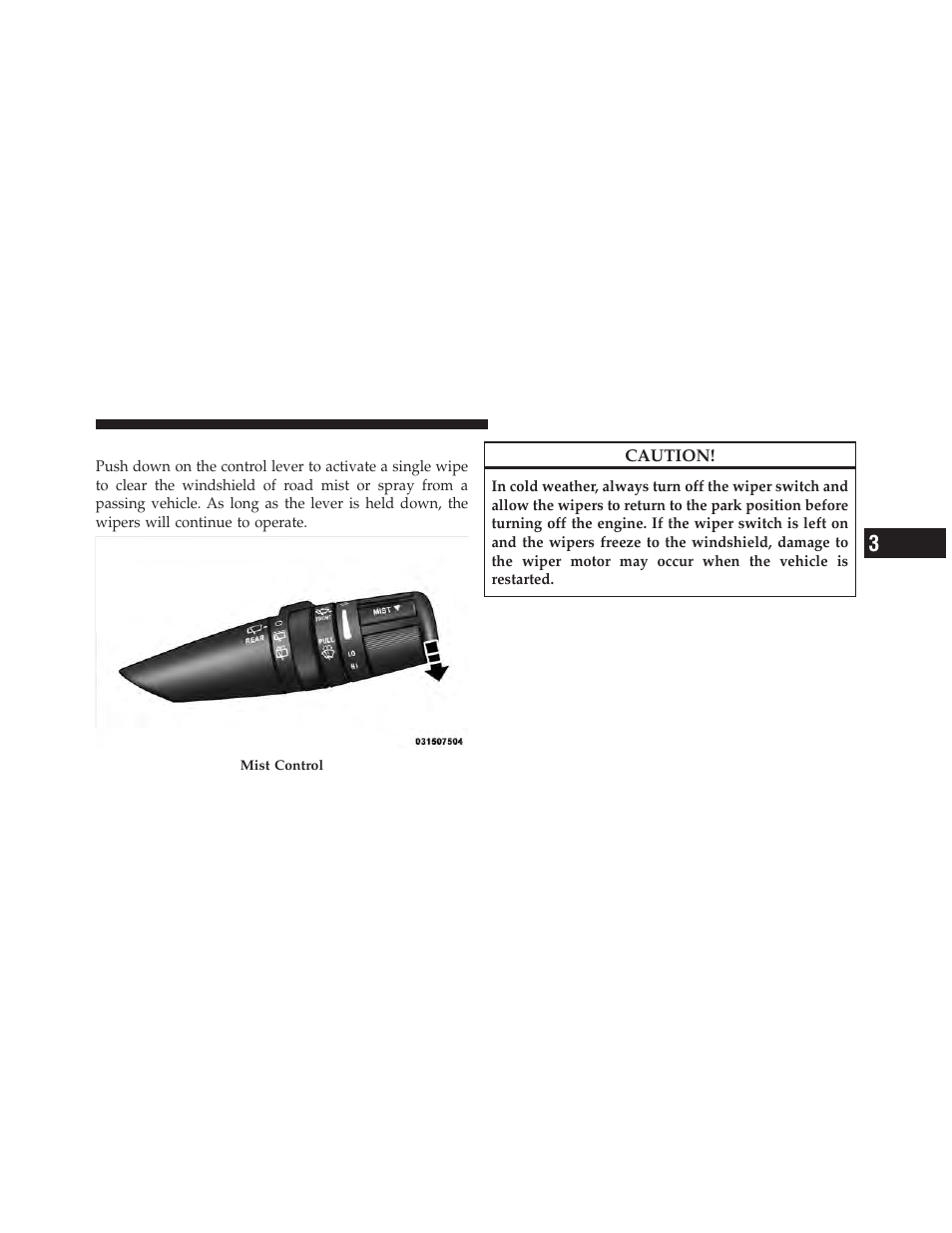 Mist feature | Dodge 2010 Caliber User Manual | Page 154 / 484
