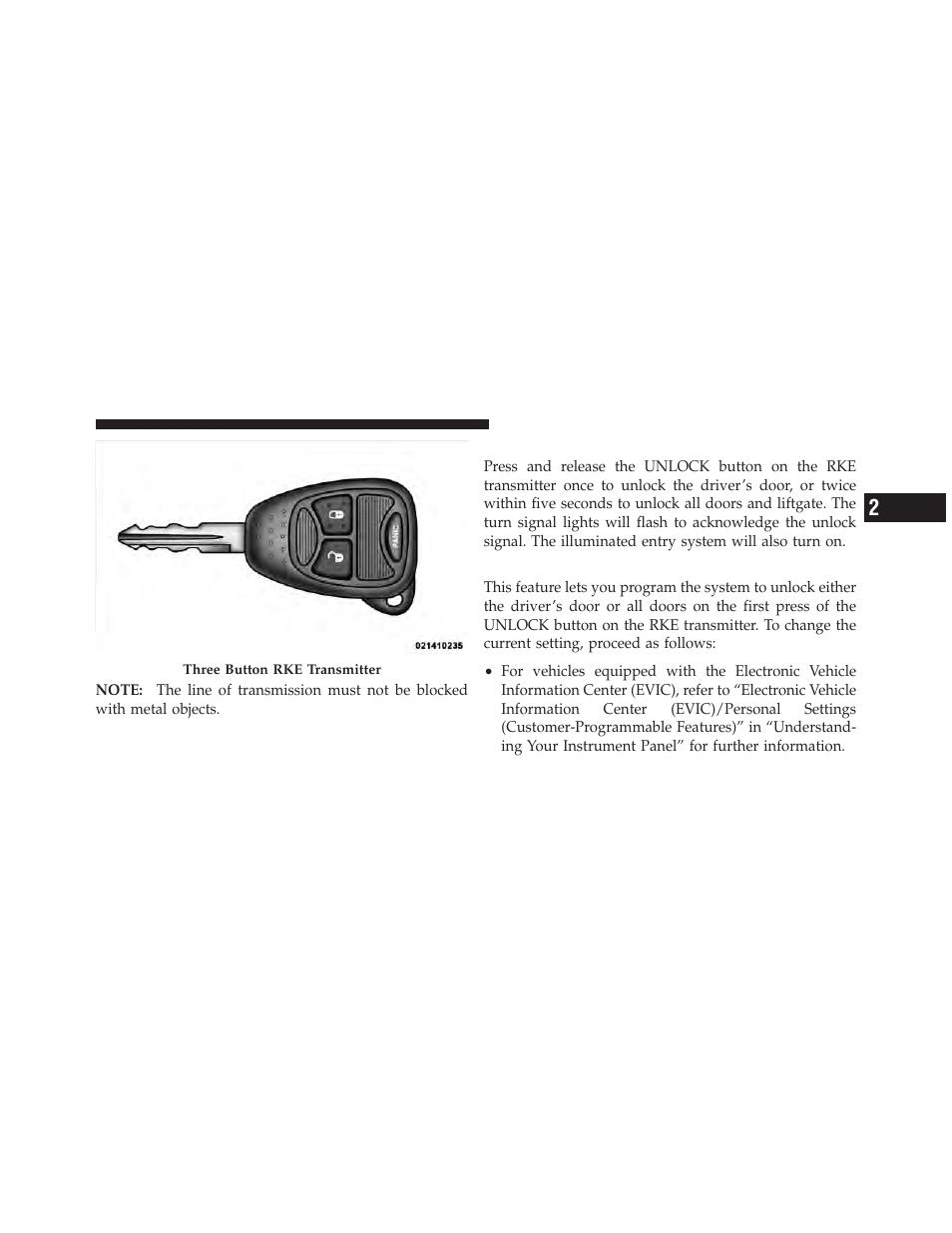 To unlock the doors and liftgate, Remote key unlock, driver door/all first press, Remote key unlock, driver door/all first | Press | Dodge 2010 Caliber User Manual | Page 20 / 484