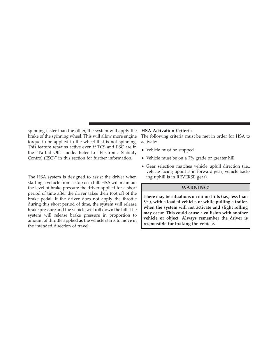 Hill start assist (hsa) – manual transmission only, Hill start assist (hsa) – manual, Transmission only | Dodge 2010 Caliber User Manual | Page 317 / 484