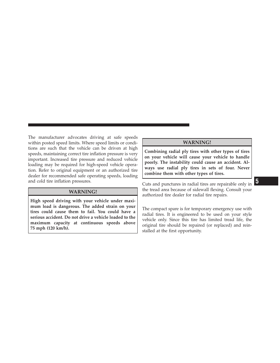 Tire pressures for high speed operation, Radial ply tires, Compact spare tire – if equipped | Dodge 2010 Caliber User Manual | Page 334 / 484