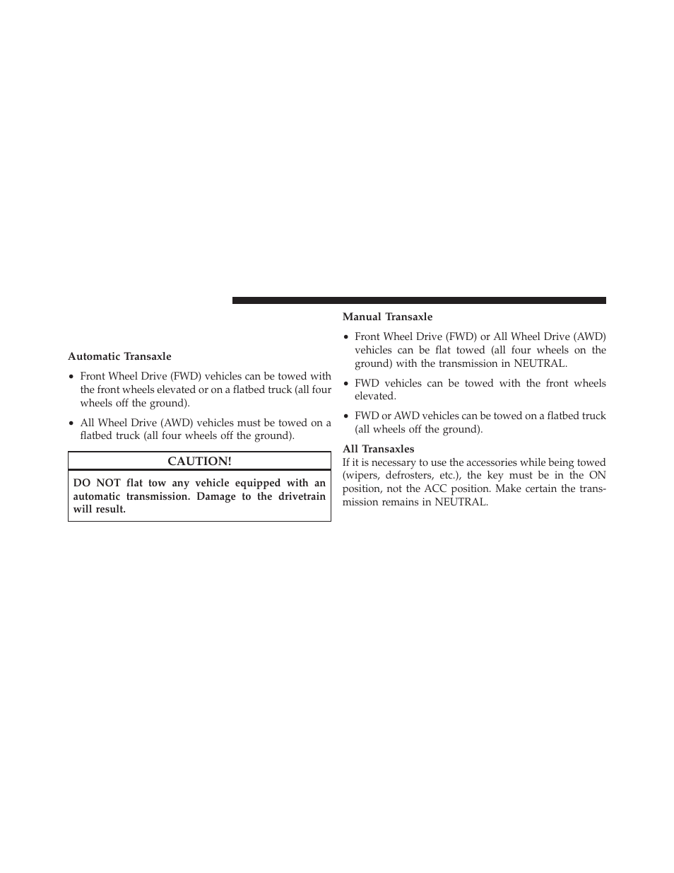 Towing a disabled vehicle, With ignition key | Dodge 2010 Caliber User Manual | Page 387 / 484