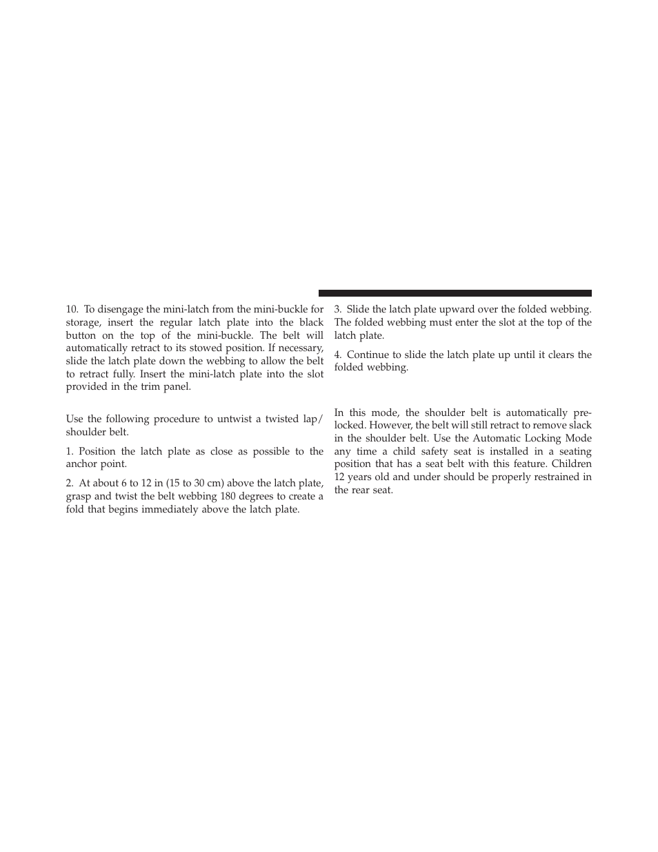 Lap/shoulder belt untwisting procedure, Automatic locking retractors (alr) mode, If equipped | Dodge 2010 Caliber User Manual | Page 49 / 484