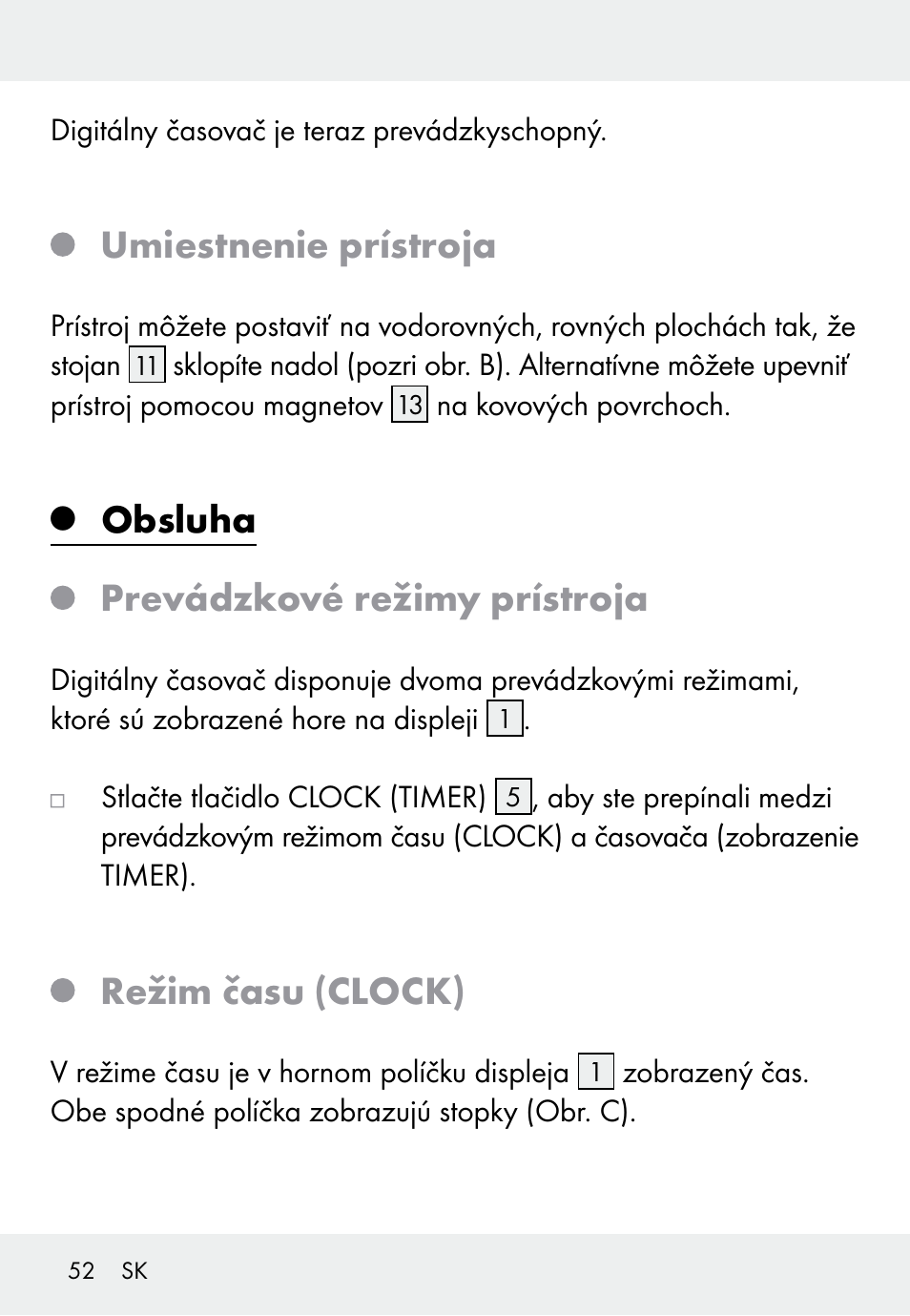 Umiestnenie prístroja, Obsluha prevádzkové režimy prístroja, Režim času (clock) | Auriol Z31793 User Manual | Page 52 / 74