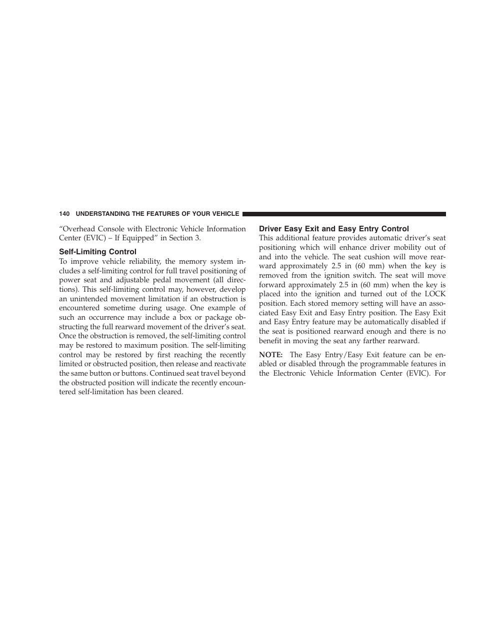 Self-limiting control, Driver easy exit and easy entry control | Dodge 2009 Durango User Manual | Page 142 / 498