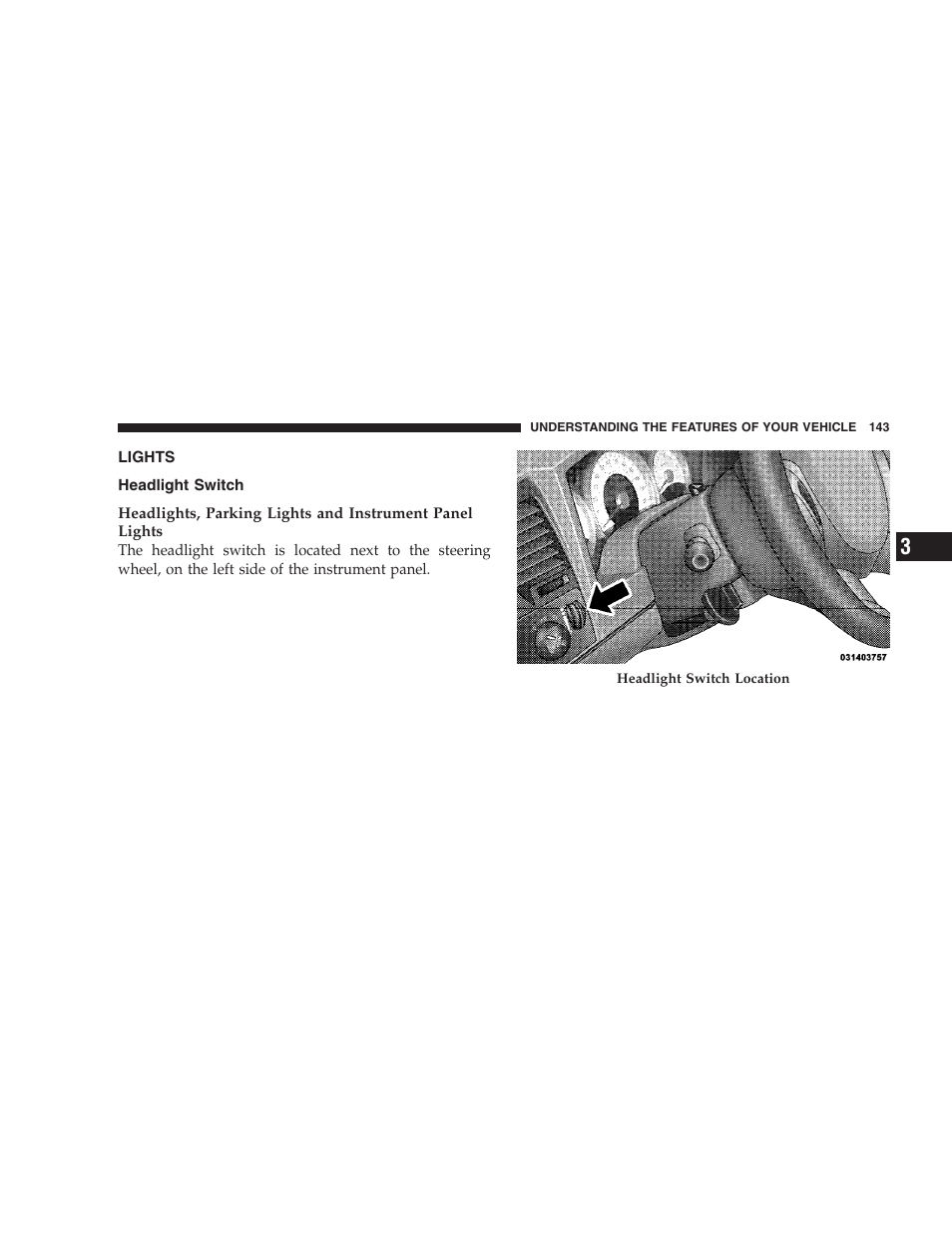 Lights, Headlight switch | Dodge 2009 Durango User Manual | Page 145 / 498