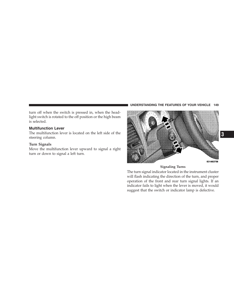 Multifunction lever | Dodge 2009 Durango User Manual | Page 151 / 498