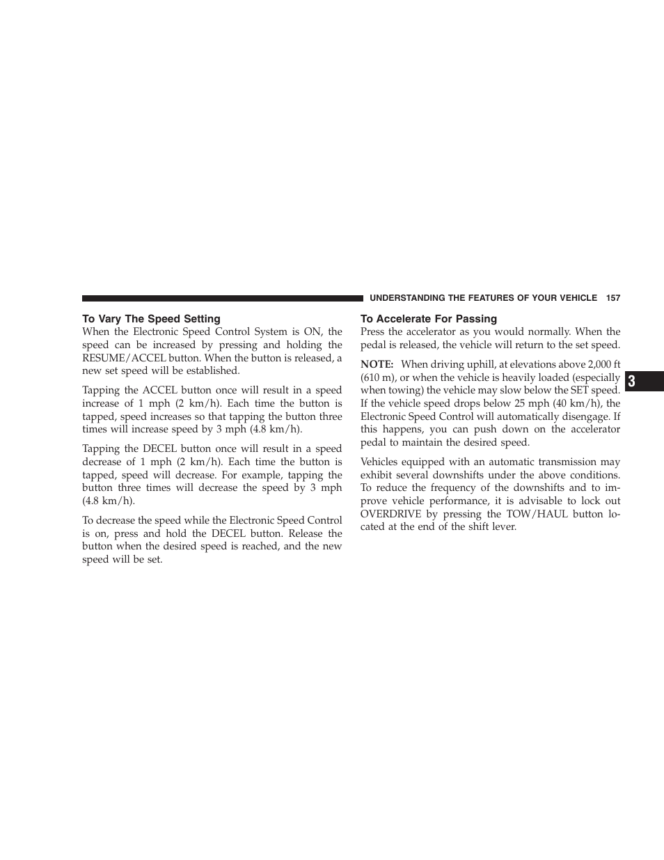 To vary the speed setting, To accelerate for passing | Dodge 2009 Durango User Manual | Page 159 / 498