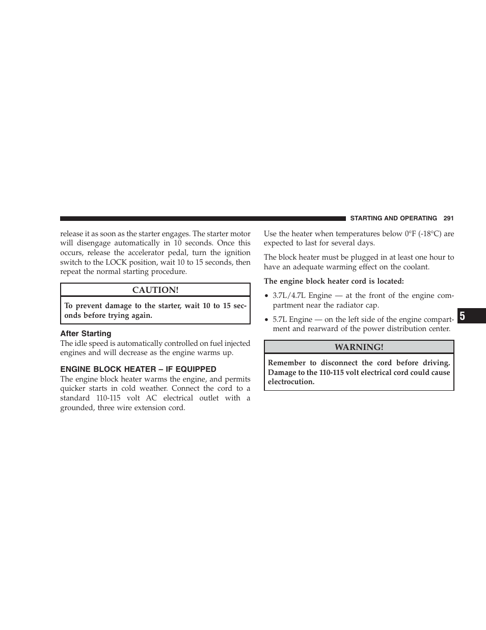 After starting, Engine block heater - if equipped | Dodge 2009 Durango User Manual | Page 293 / 498