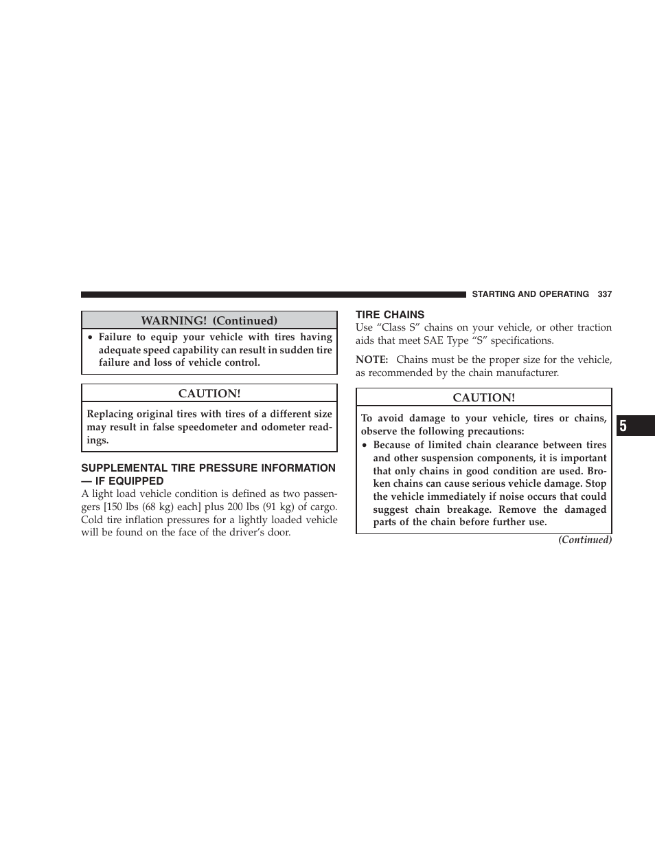 Tire chains | Dodge 2009 Durango User Manual | Page 339 / 498