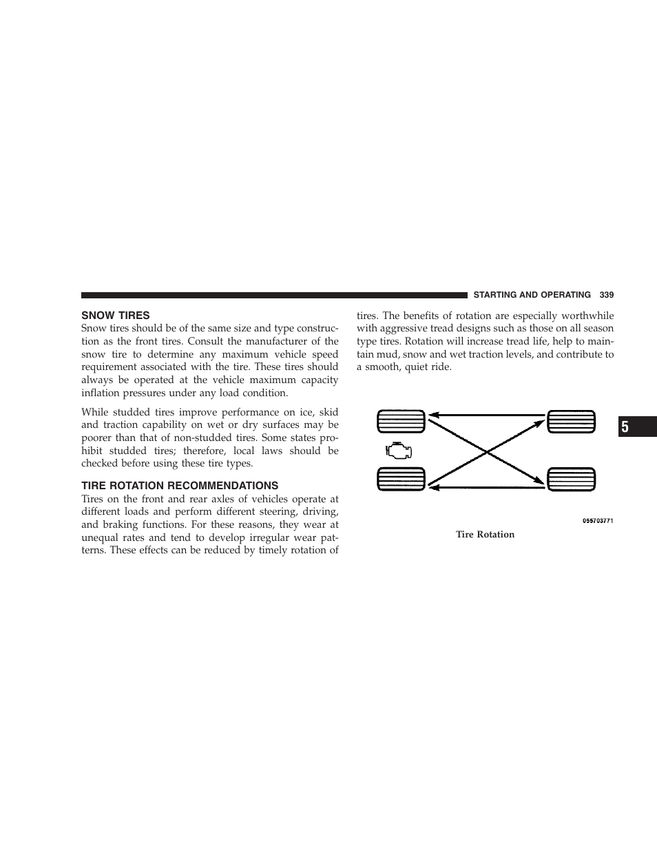 Snow tires, Tire rotation recommendations | Dodge 2009 Durango User Manual | Page 341 / 498