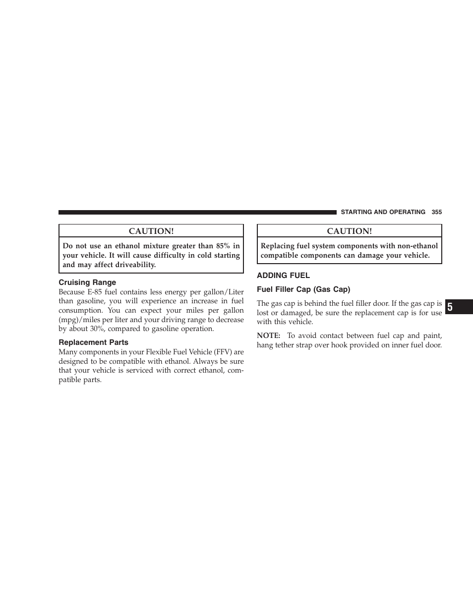 Cruising range, Replacement parts, Adding fuel | Fuel filler cap (gas cap) | Dodge 2009 Durango User Manual | Page 357 / 498