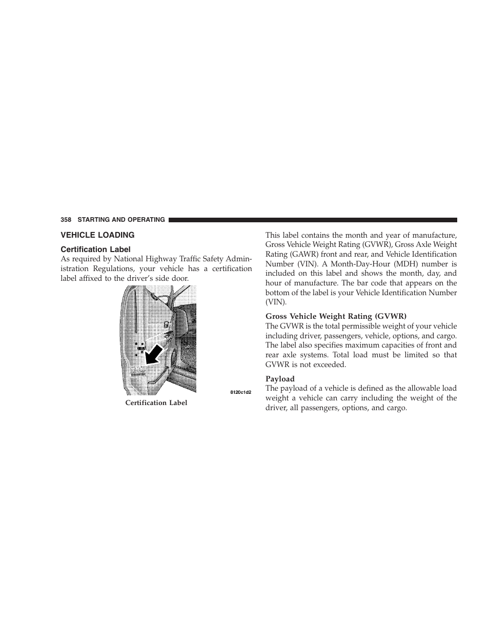 Vehicle loading, Certification label | Dodge 2009 Durango User Manual | Page 360 / 498