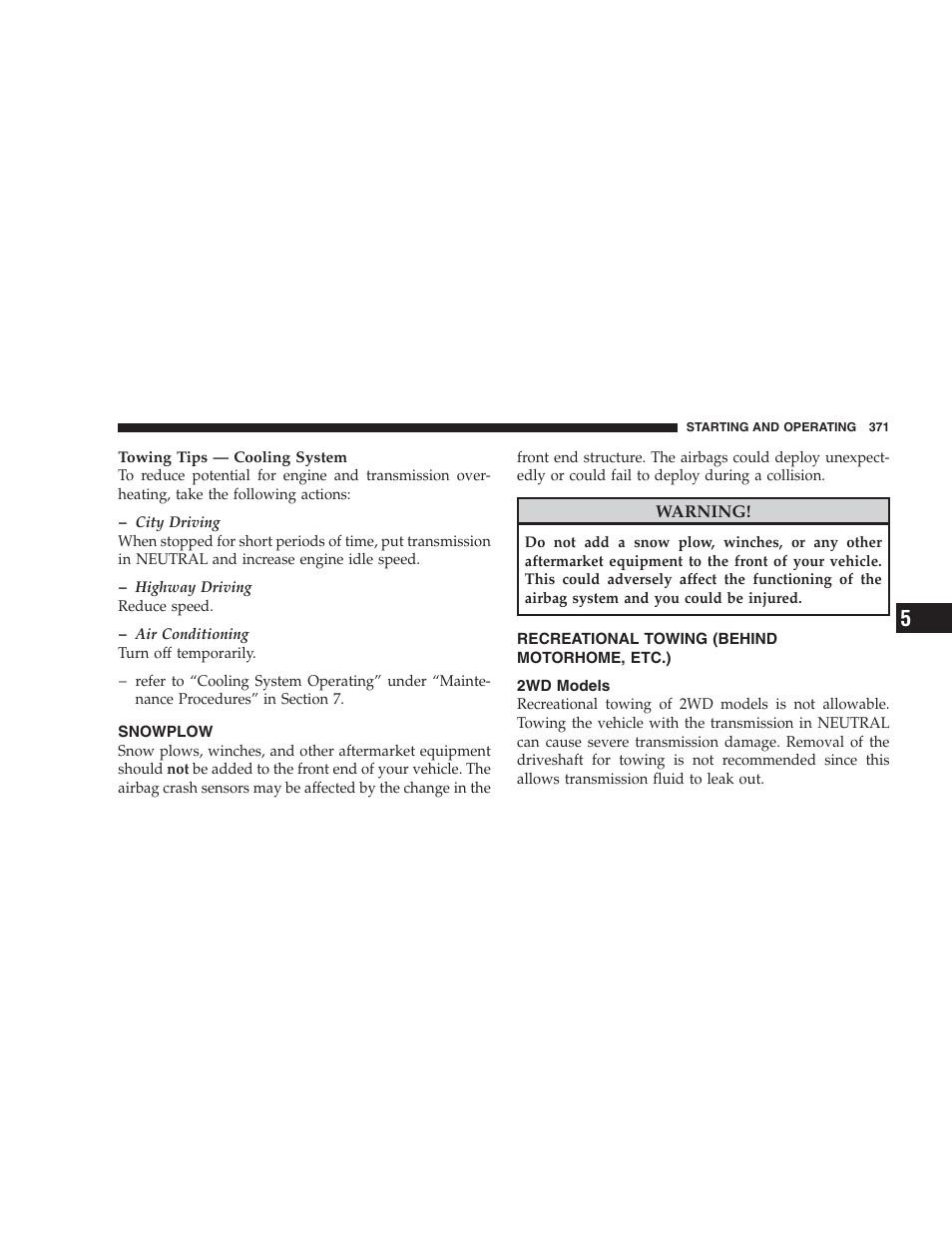 Snowplow, Recreational towing (behind motorhome, etc.), 2wd models | Dodge 2009 Durango User Manual | Page 373 / 498