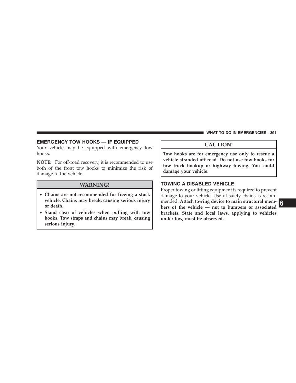 Emergency tow hooks - if equipped, Towing a disabled vehicle | Dodge 2009 Durango User Manual | Page 393 / 498