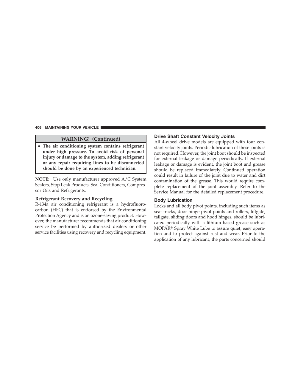 Drive shaft constant velocity joints, Body lubrication | Dodge 2009 Durango User Manual | Page 408 / 498