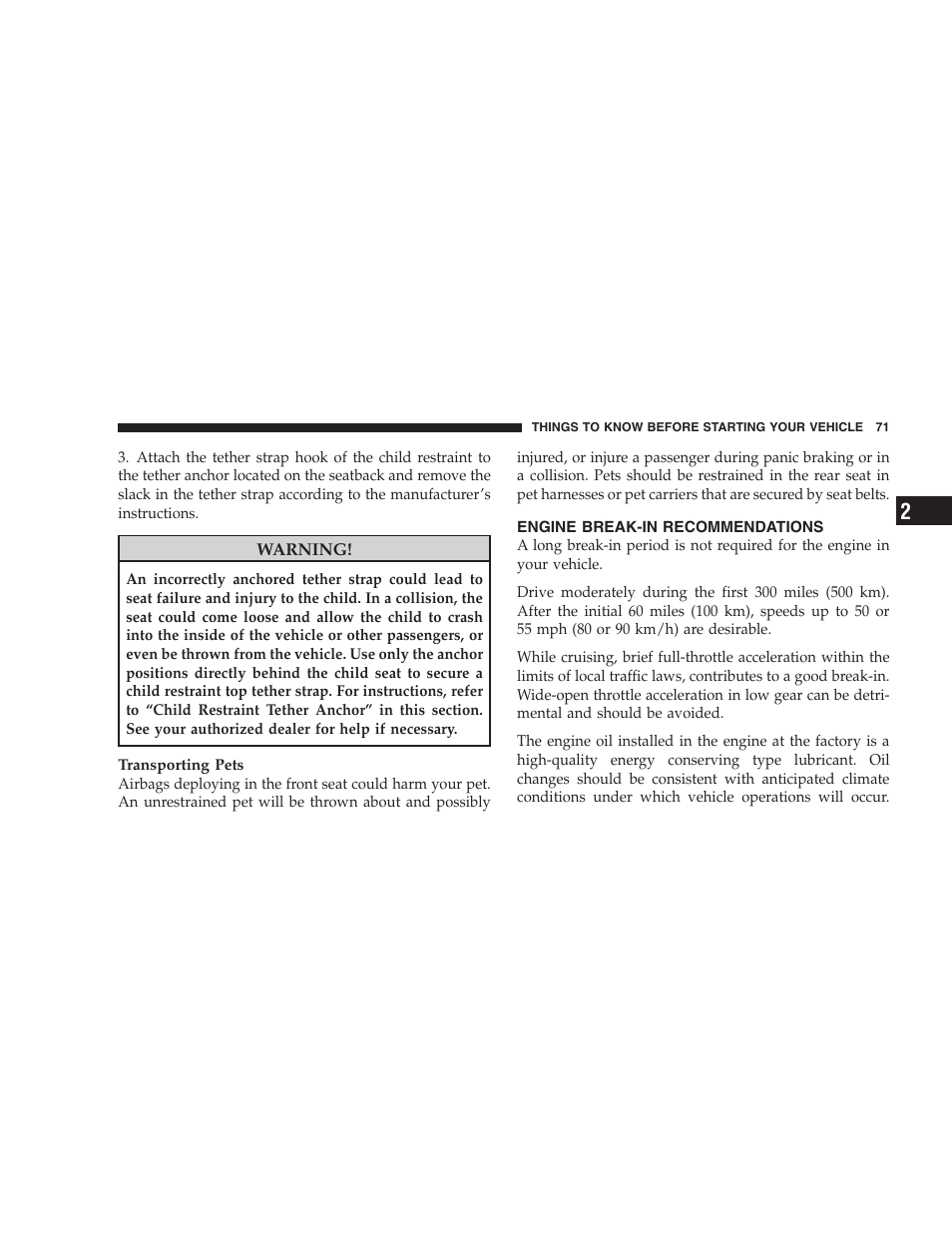 Engine break-in recommendations | Dodge 2009 Durango User Manual | Page 73 / 498