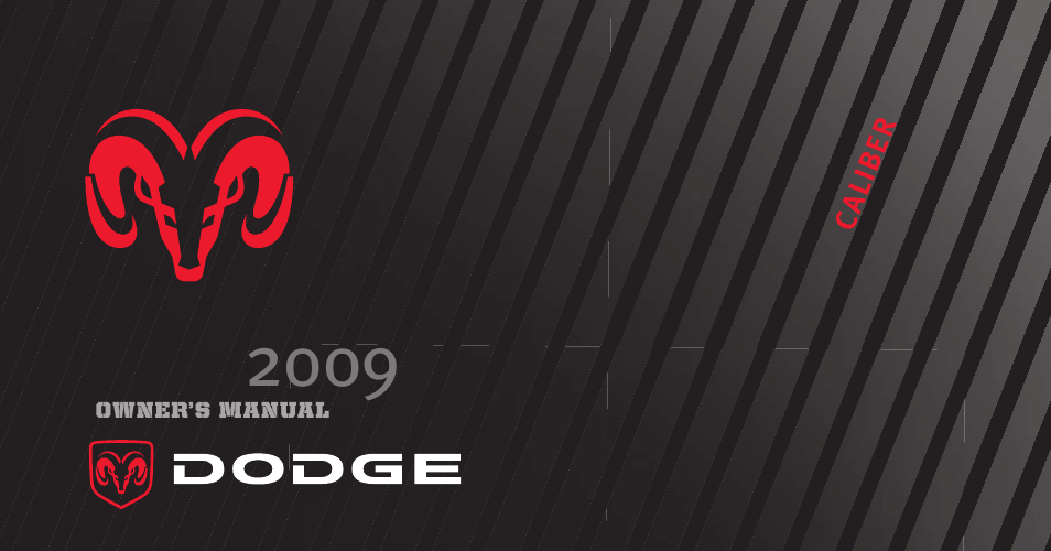 Dodge 2009 Caliber User Manual | 431 pages