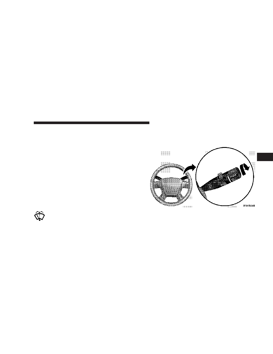 Daytime running lights (drl) - if equipped, Windshield wipers and washers, Windshield wiper operation | Daytime running lights (drl) — if, Equipped | Dodge 2009 Caliber User Manual | Page 133 / 431