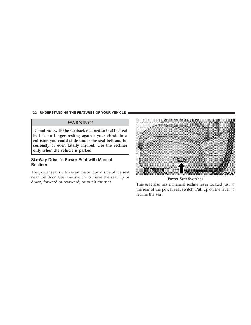 Six-way drivers power seat with manual recliner | Dodge 2009 Nitro User Manual | Page 124 / 459