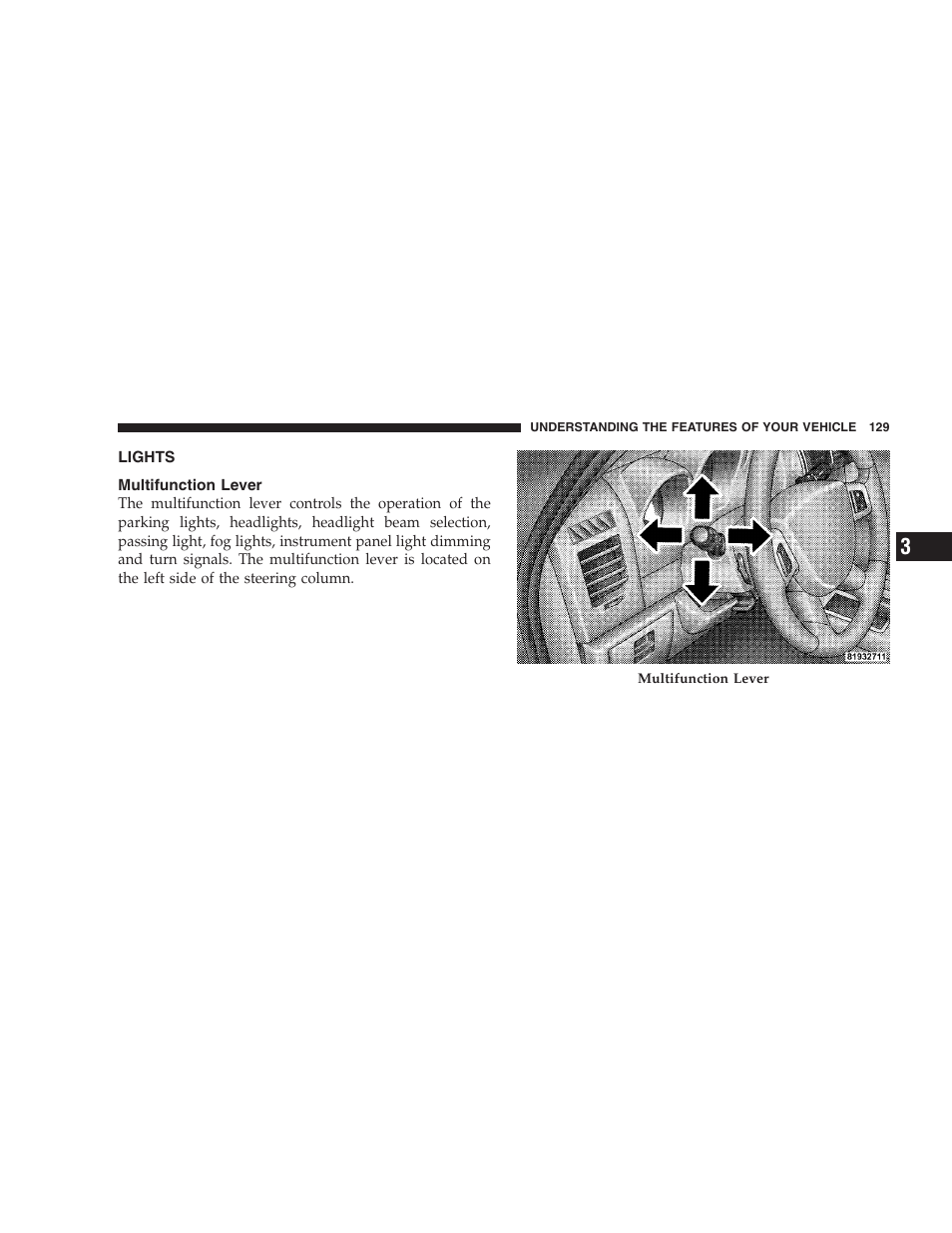 Multifunction lever | Dodge 2009 Nitro User Manual | Page 131 / 459