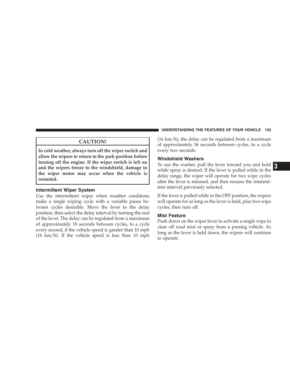 Intermittent wiper system, Windshield washers, Mist feature | Dodge 2009 Nitro User Manual | Page 135 / 459