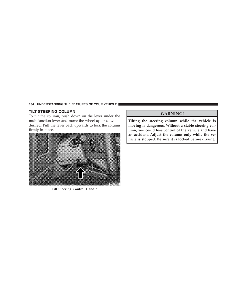 Tilt steering column | Dodge 2009 Nitro User Manual | Page 136 / 459