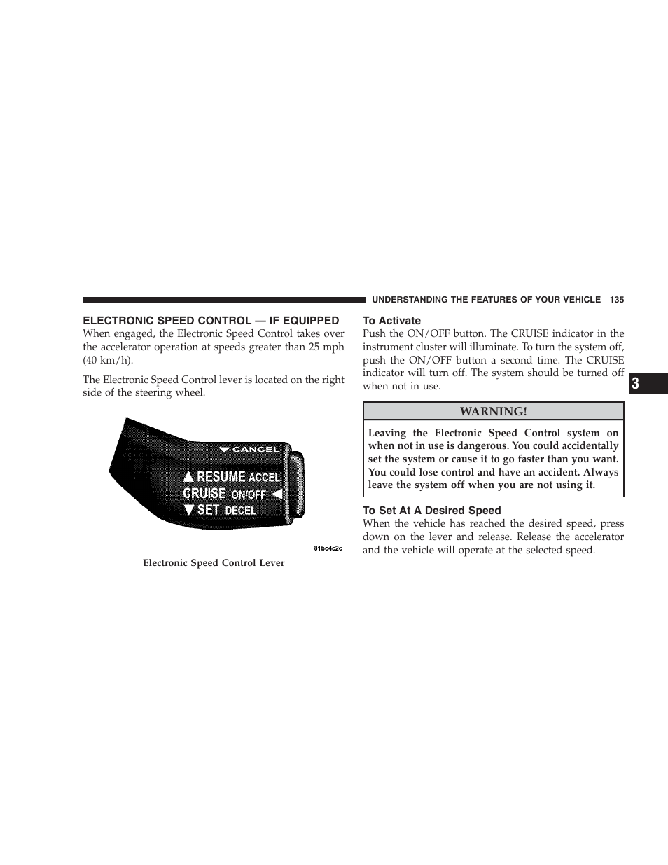 Electronic speed control - if equipped, To activate, To set at a desired speed | Dodge 2009 Nitro User Manual | Page 137 / 459