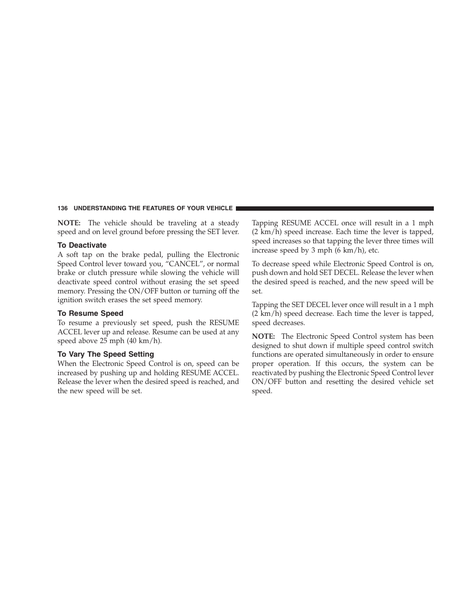 To deactivate, To resume speed, To vary the speed setting | Dodge 2009 Nitro User Manual | Page 138 / 459