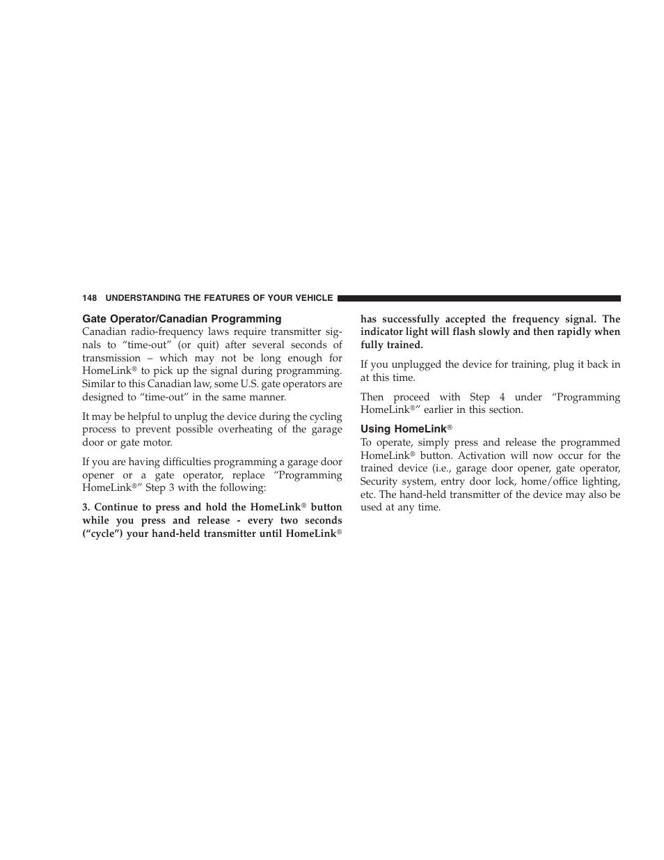 Gate operator/canadian programming, Using homelink | Dodge 2009 Nitro User Manual | Page 150 / 459