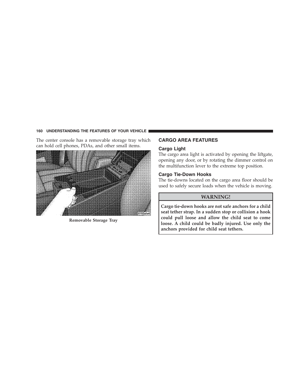 Cargo area features, Cargo light, Cargo tie-down hooks | Dodge 2009 Nitro User Manual | Page 162 / 459