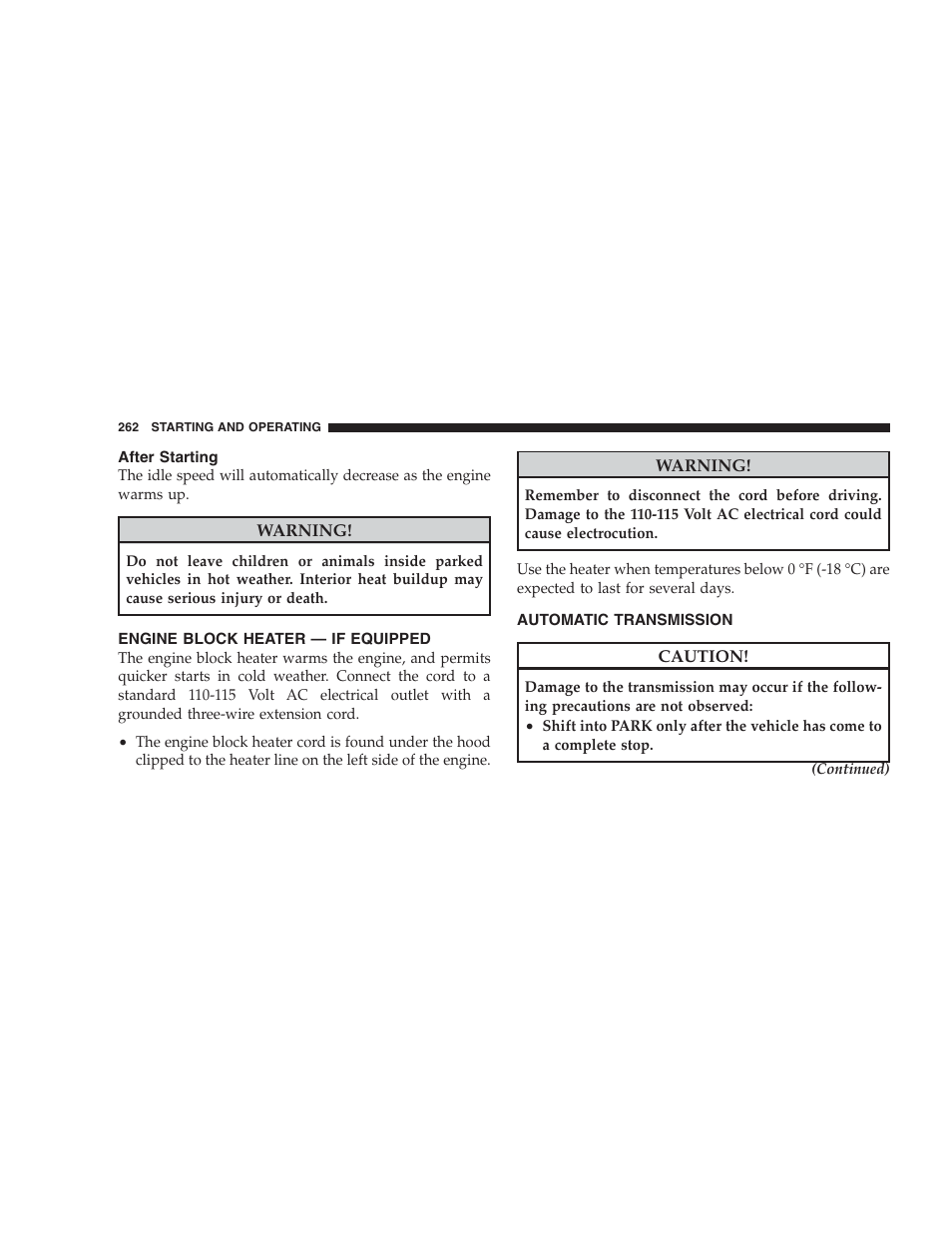 After starting, Engine block heater - if equipped, Automatic transmission | Dodge 2009 Nitro User Manual | Page 264 / 459