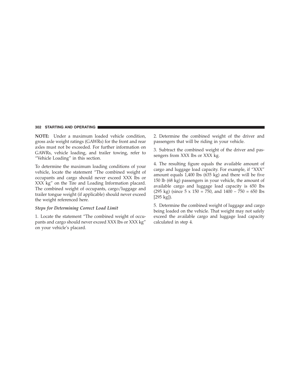 Tire pressures for high speed operation, Radial-ply tires, Compact spare tire — if equipped | Dodge 2009 Nitro User Manual | Page 304 / 459