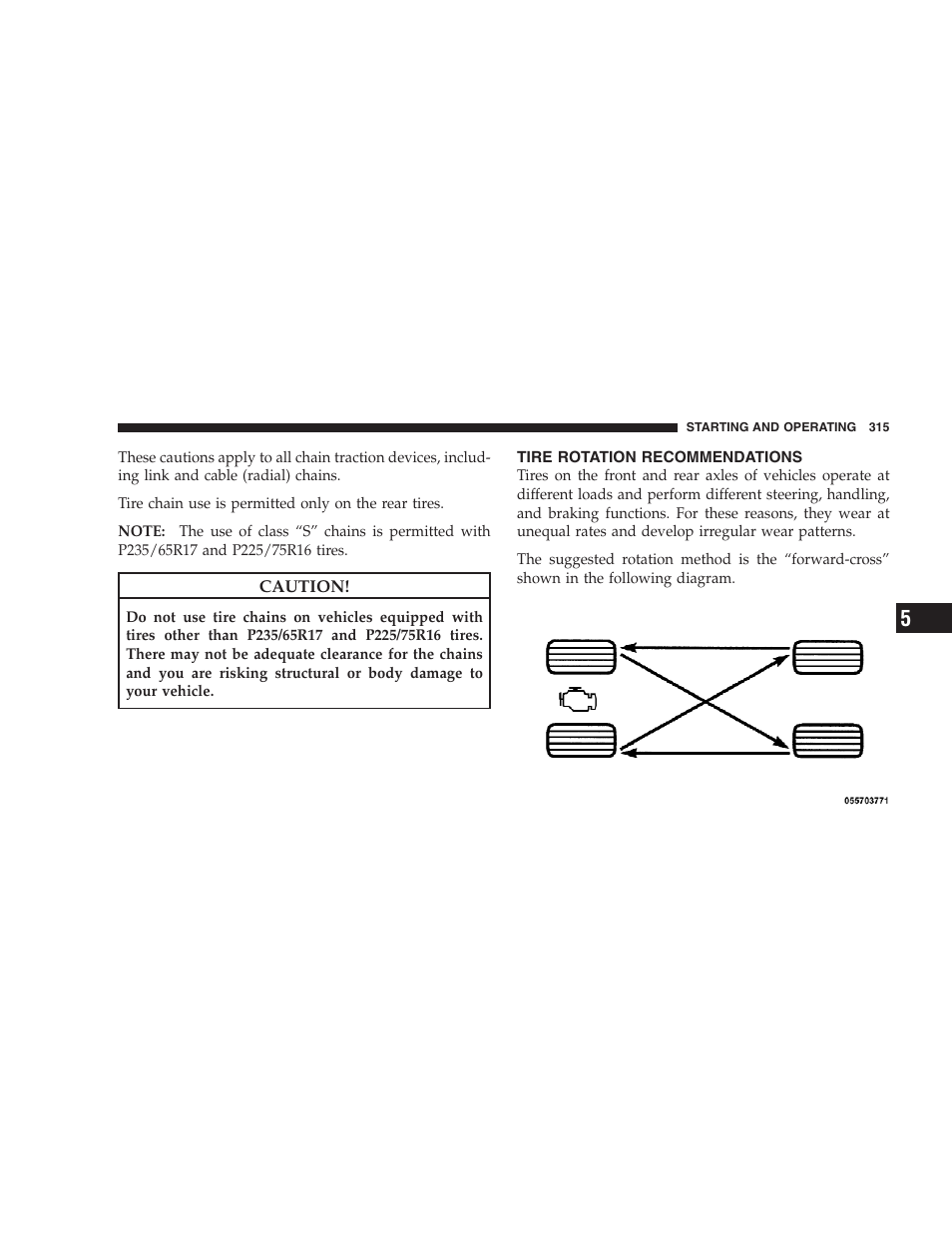 Tire rotation recommendations, Premium system — if equipped | Dodge 2009 Nitro User Manual | Page 317 / 459