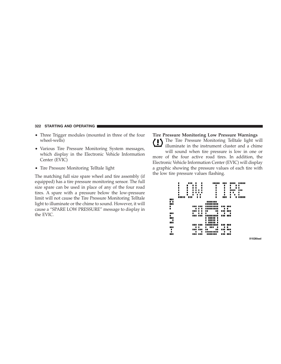 Gasoline/oxygenate blends, E-85 usage in non-flex fuel vehicles | Dodge 2009 Nitro User Manual | Page 324 / 459