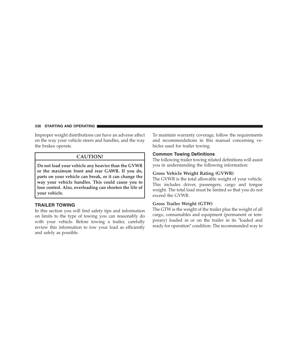 Trailer towing, Common towing definitions, Trailer towing weights (maximum trailer | Weight ratings) | Dodge 2009 Nitro User Manual | Page 338 / 459