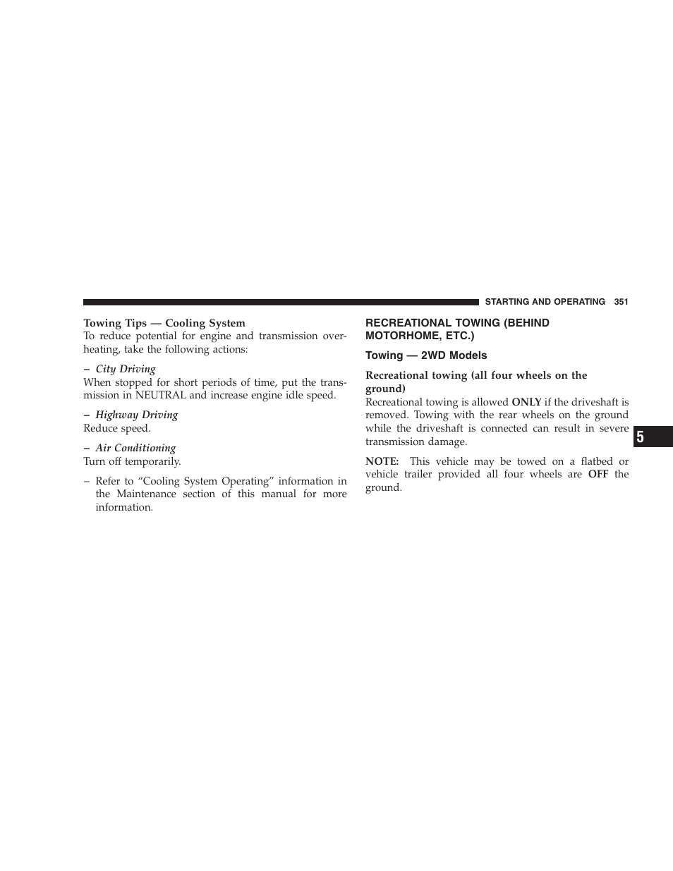 Recreational towing (behind motorhome, etc.), Towing - 2wd models | Dodge 2009 Nitro User Manual | Page 353 / 459