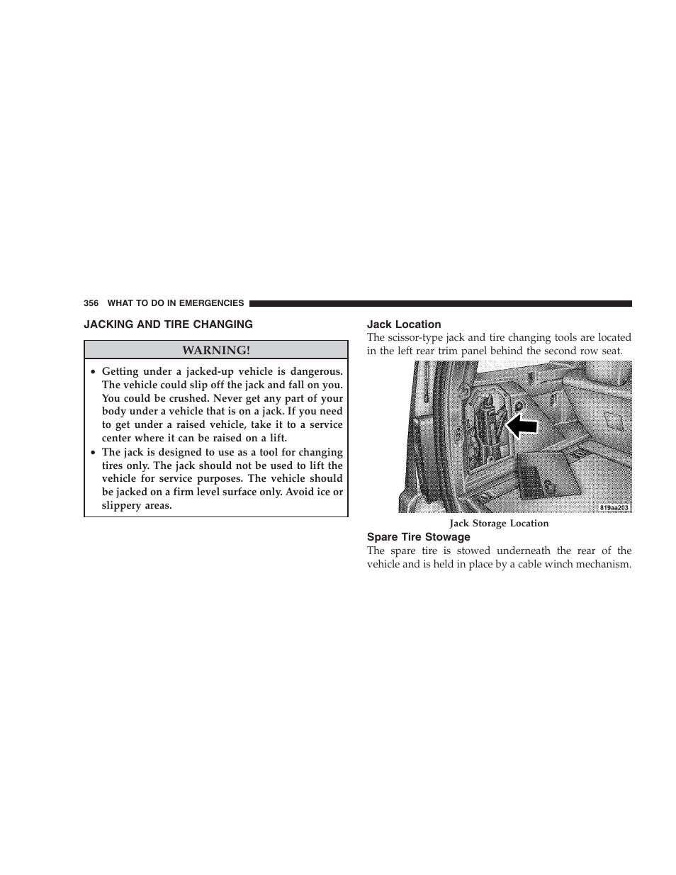 Jacking and tire changing, Jack location, Spare tire stowage | Jump-starting | Dodge 2009 Nitro User Manual | Page 358 / 459